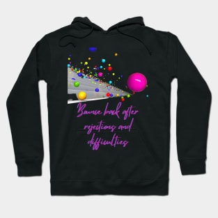 Bounce Back - Lifes Inspirational Quotes Hoodie